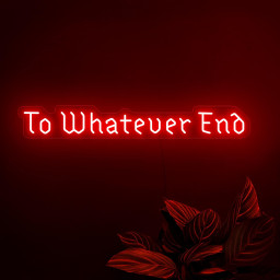 To Whatever End Neon Sign, Reading Room Led Sign, Bookworm Neon Sign, Bookish Gift, Old English Font Neon Sign, Bookshelf Wall Sign Decor