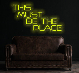 Neon Sign This Must Be The Place, Neon Sign Quote This Must Be The Place, Motivational Quote Neon Sign, Neon Sign Decor, Neon Sign Art