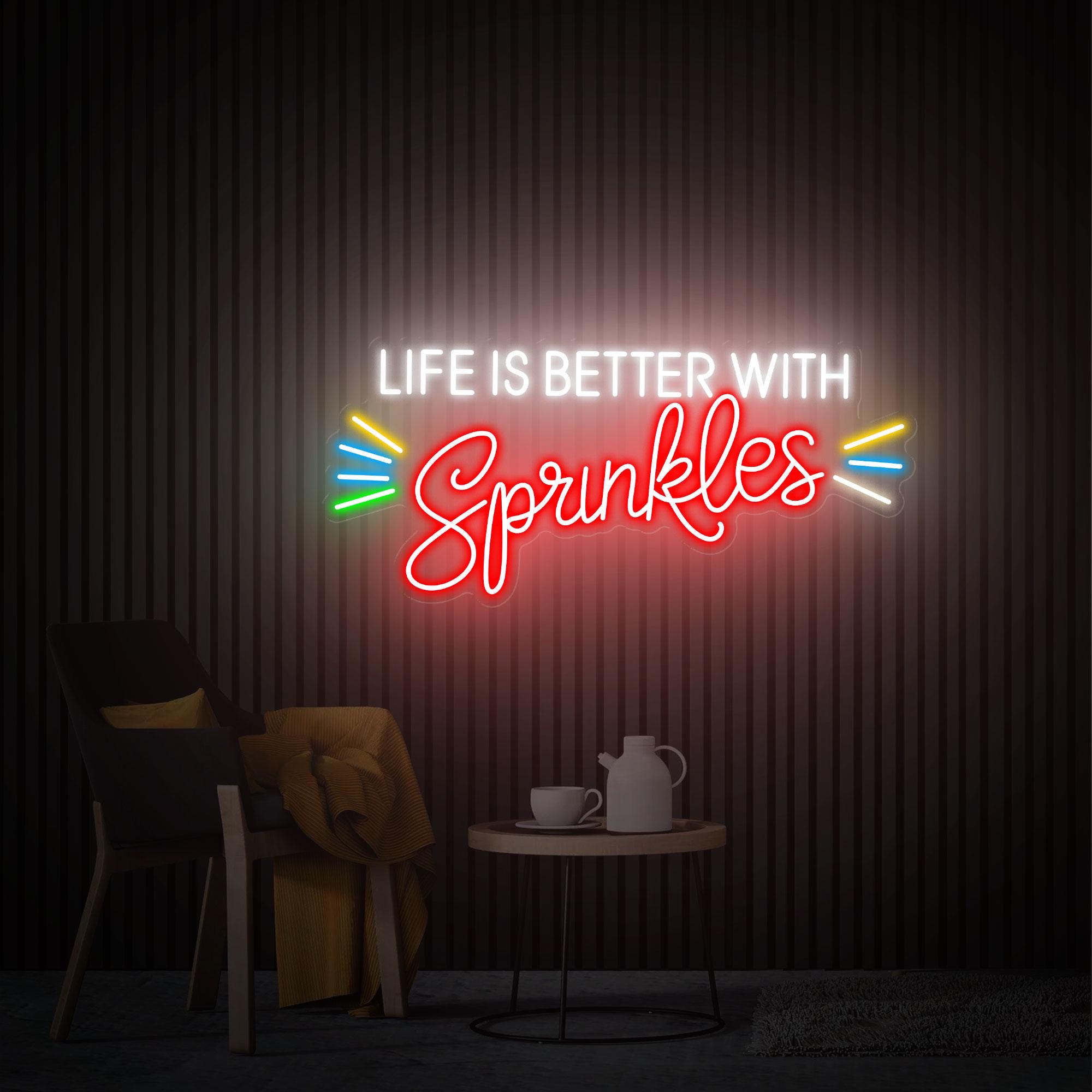 Life is Better With Sprinkles Neon Sign, Summmer Decor Custom Neon Sign, Sprinkles Decor, Desert Bar Sign Decoration, Open Welcome Sign Gift