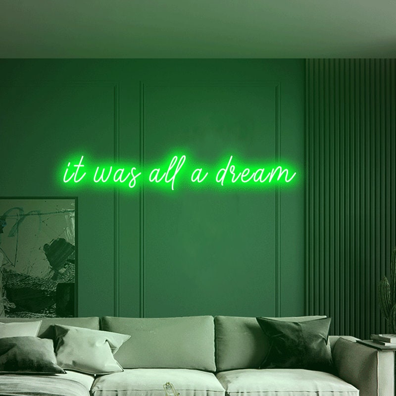 It Was All A Dream Neon Sign | Neon Lights Neon Sign Led Light, Custom Neon Sign, Wall Hangings Wall Decor, Housewarming Gift, Birthday Gift