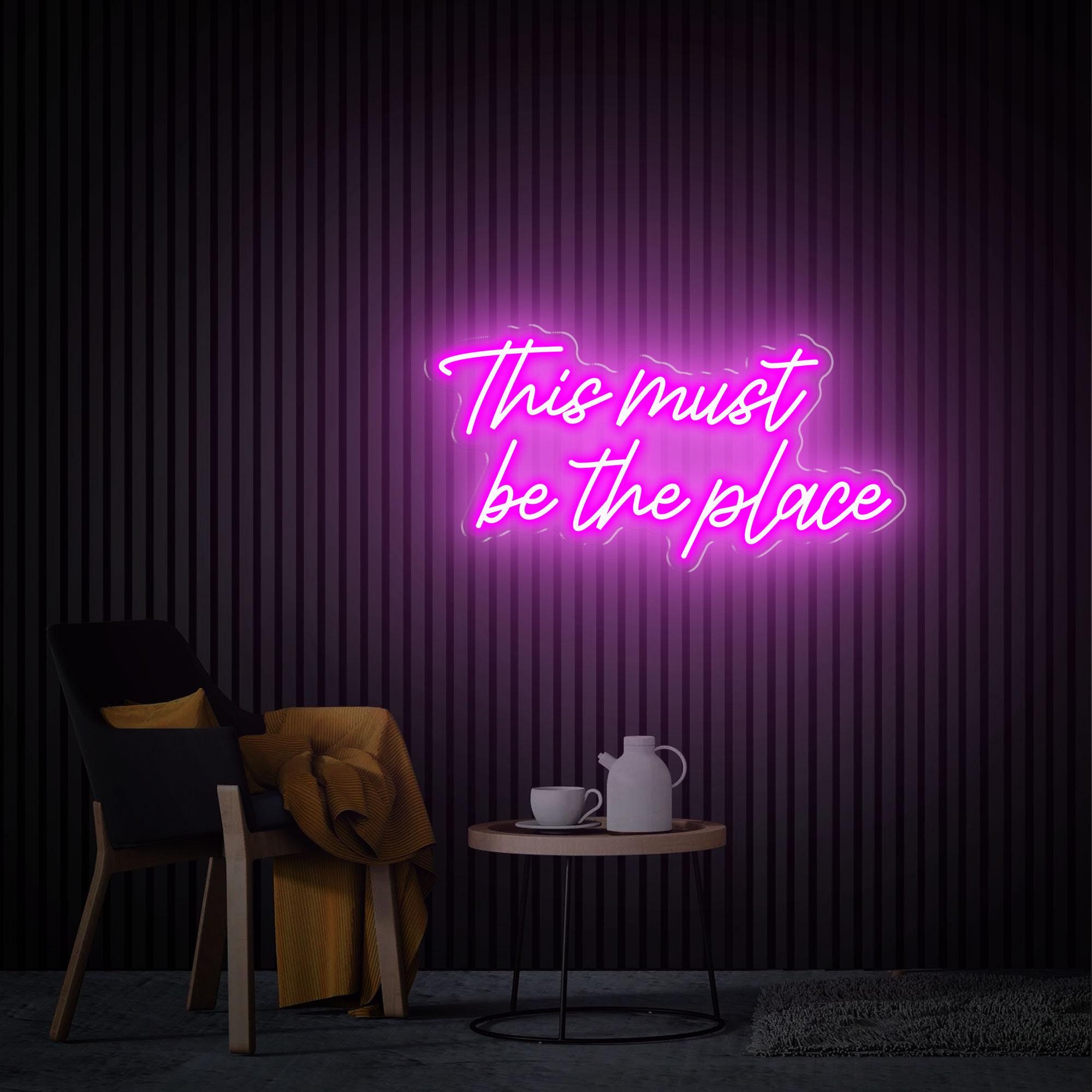This Must Be The Place Neon Sign, Home Party Decor, Custom Wall Decor, Led Sign Wall Art, Neon Lights Wedding Decor, Personalized Gifts