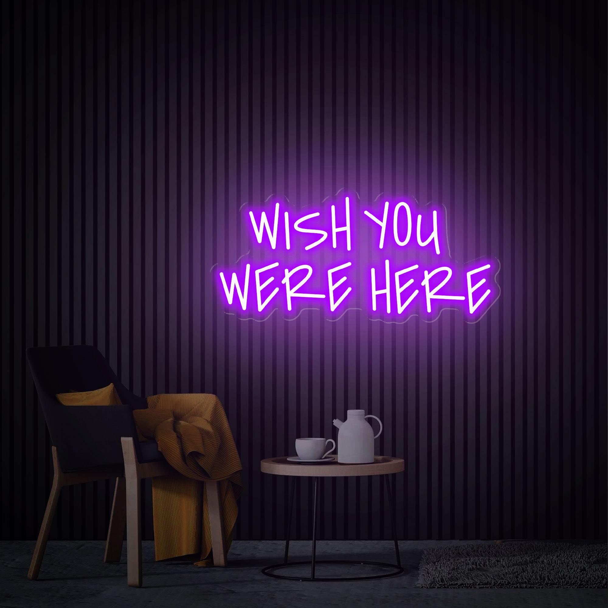 Wish You Were Here Neon Sign, Custom Neon Sign, Bedroom Led Light Home Decor, Wedding Backdrop, Wish You Were Here Wall Art Gift for Her