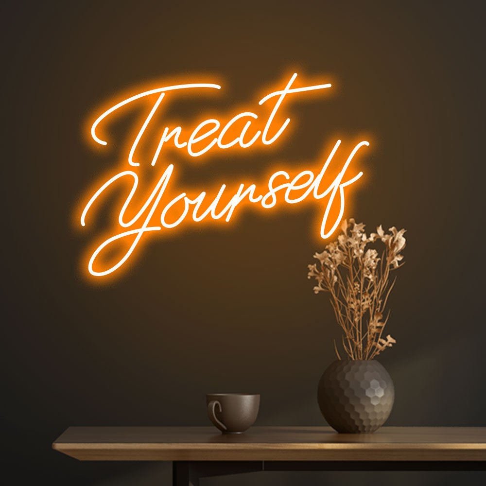 Treat Yourself Neon Sign, Quote LED Sign, Neon Signs For Home