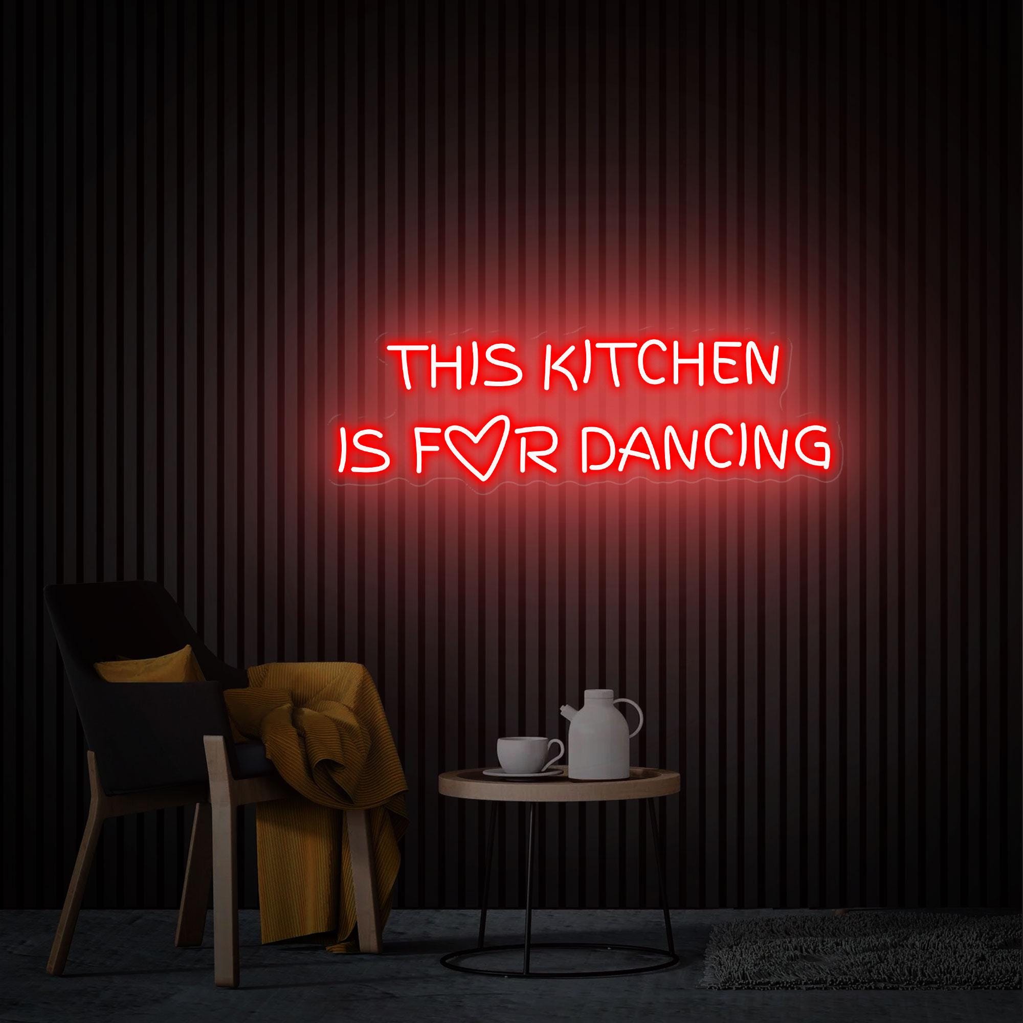 This Kitchen Is For Dancing Neon Sign, Custom Neon Sign Kitchen Wall Decor, Funny Kitchen Sign Inactive, Gift for family, Kitchen Neon Art