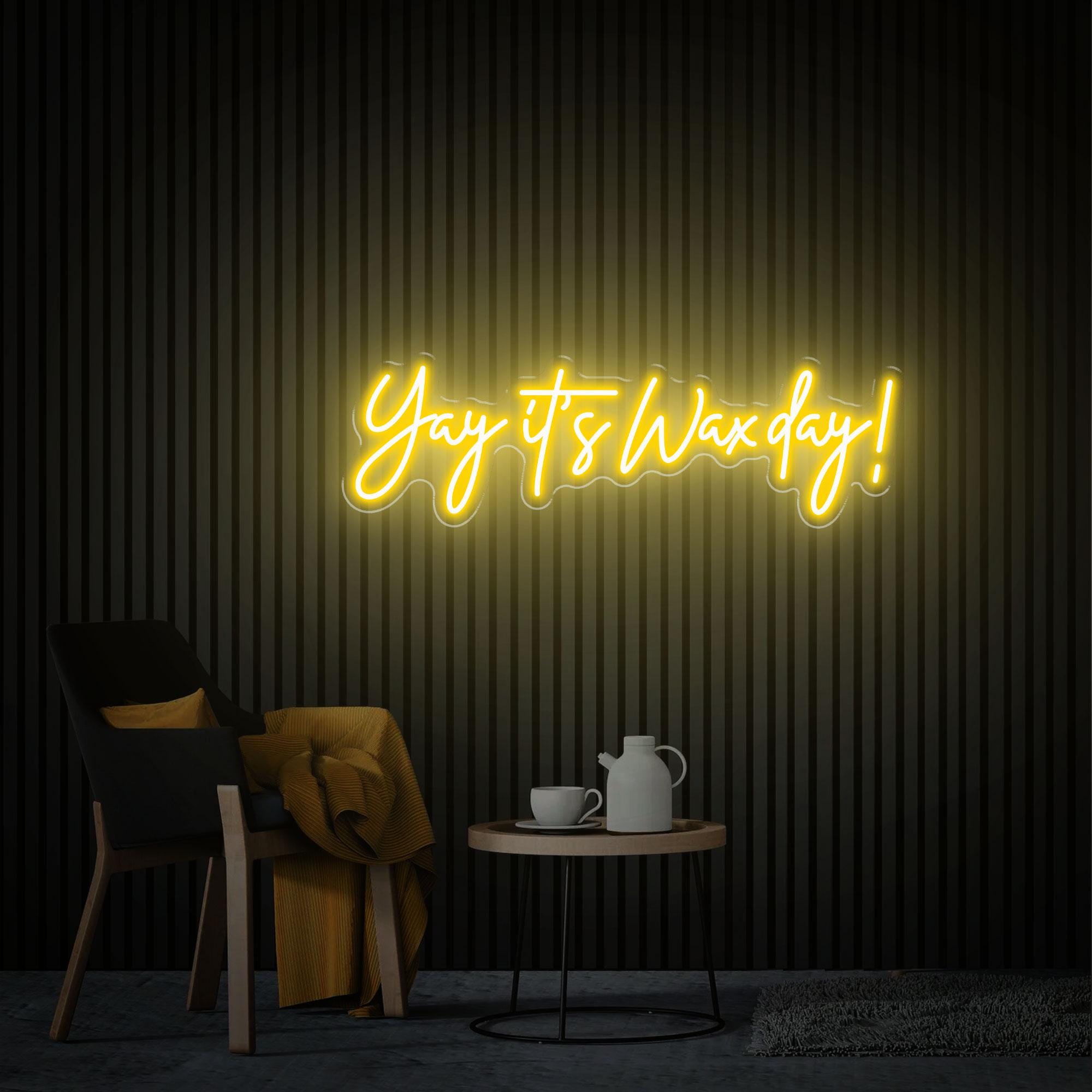 Yay It's Wax Day Neon Sign, Custom Wax Room Neon Art, Beauty Salon Decor, Home Decor Wax Led Sign, Custom Glow Welcome Sign, Gift for Salon