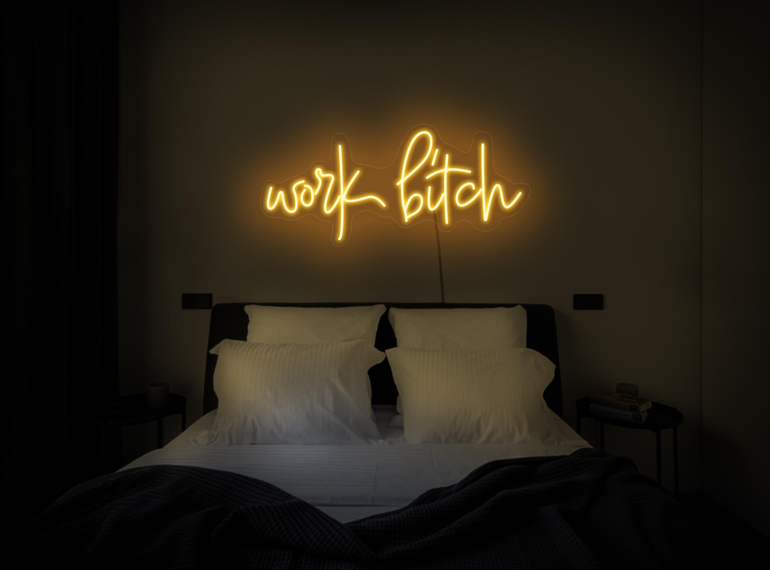 Work Bitch Neon Sign, Work Bitch Led Sign, Work Led Sign, Quote Neon Sign, Funny Neon Sign, Led Neon Sign Wall Decor, Work Wall Art Decor