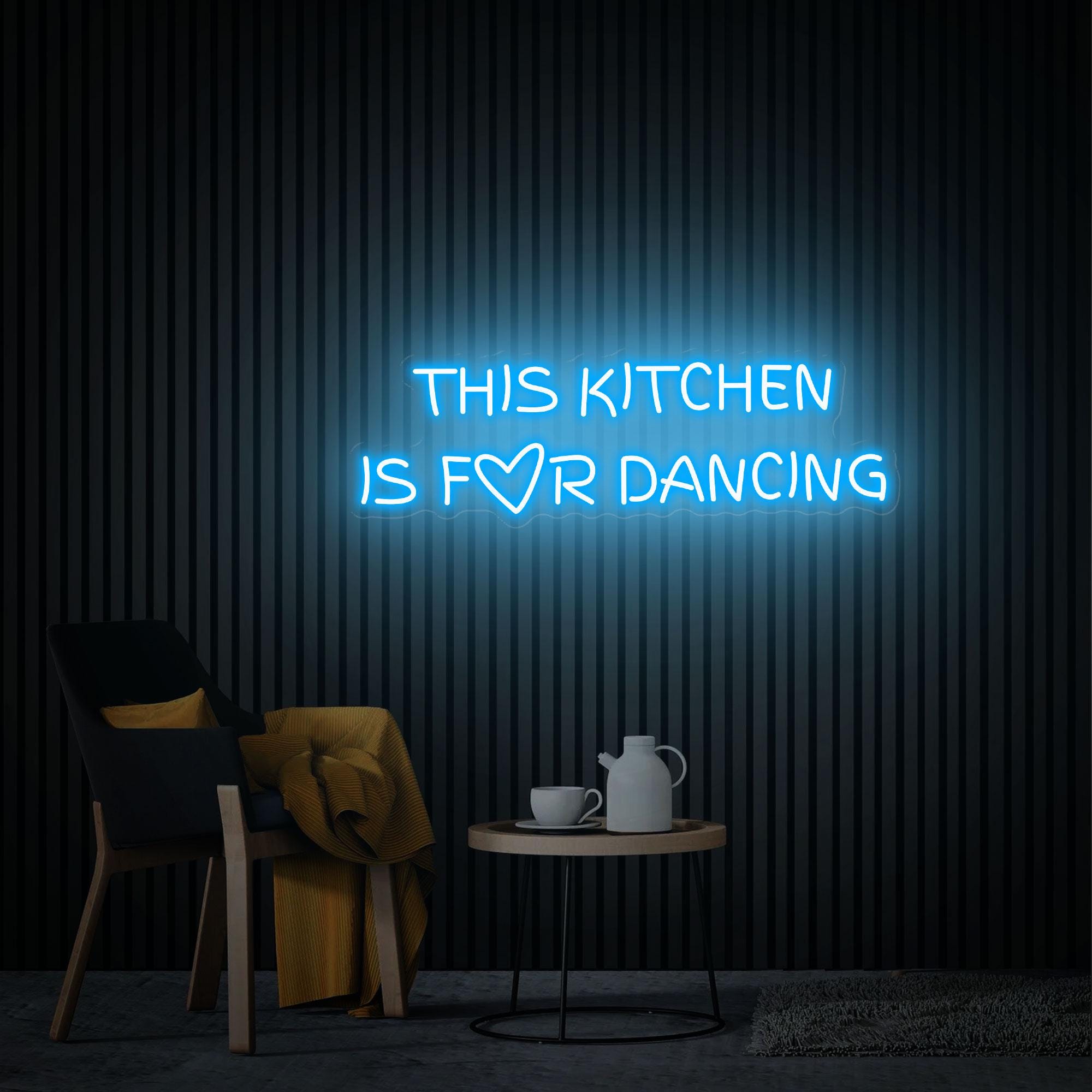 This Kitchen Is For Dancing Neon Sign, Custom Neon Sign Kitchen Wall Decor, Funny Kitchen Sign Inactive, Gift for family, Kitchen Neon Art