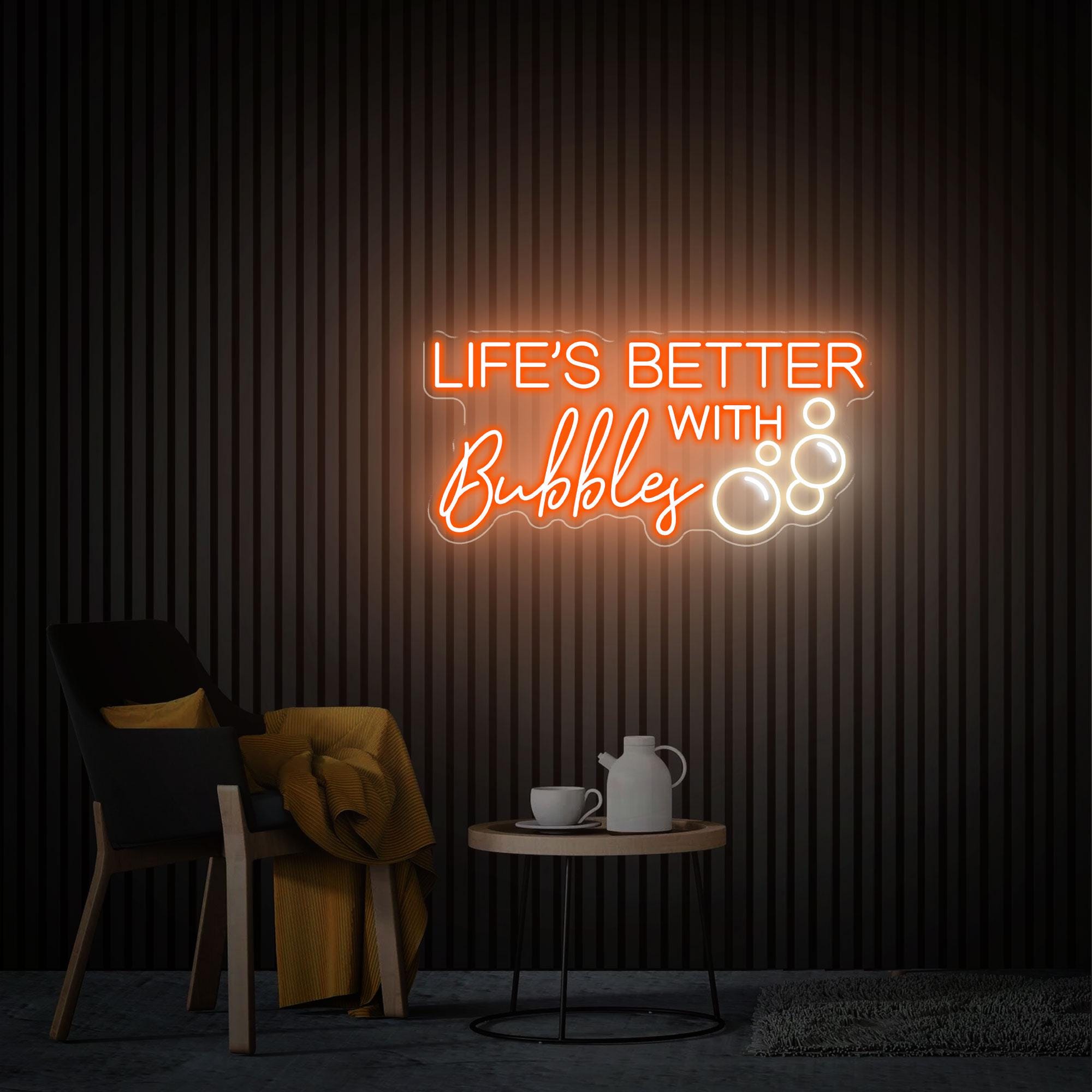 Life is better with Bubbles Neon Sign, Custom Neon Sign, Champagne Wall Decor, Bubbles Neon Wall Art, Wedding Backdrop Party Decor Gifts