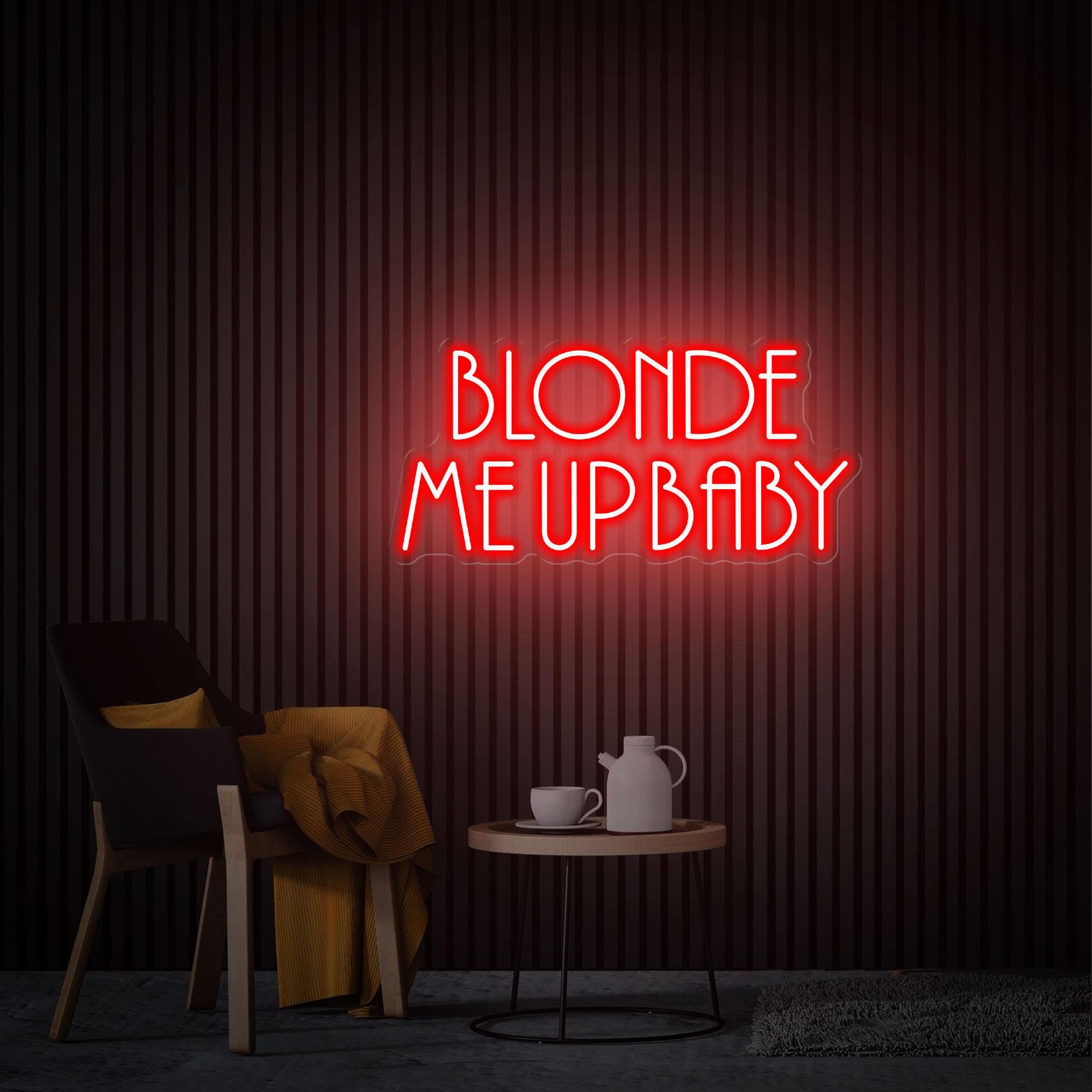 Blonde Me Up Baby Neon Sign, Hair Salon Extensions Wall Idea, Custom Neon Sign, Blonde Bar Beauty Salon Neon Sign Light Hairdresser Gifts