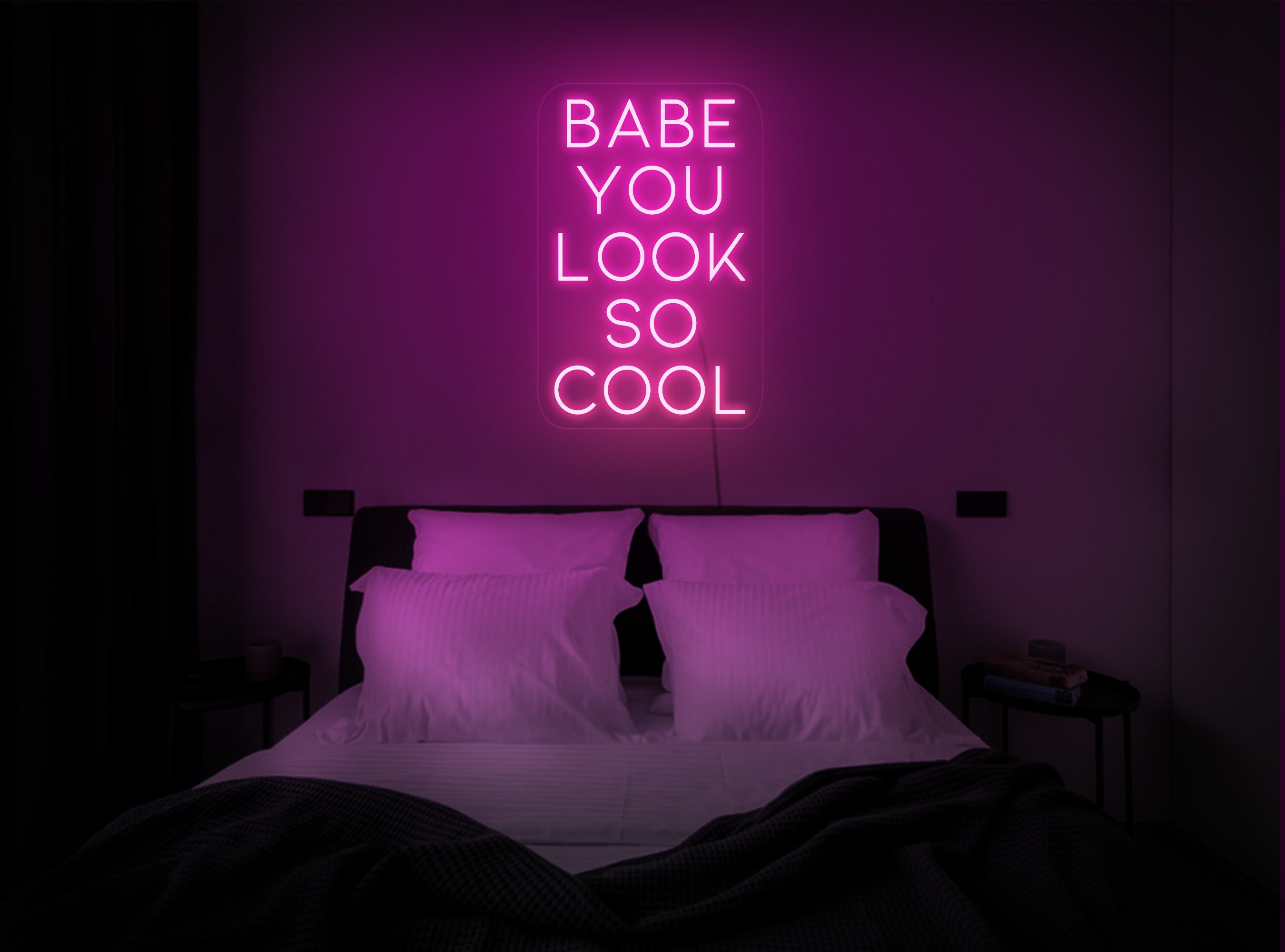 Babe you look so cool neon sign, Led sign for bedroom, Neon light sign for wall, Led light sign bedroom, Quote neon sign, Neon sign bedroom