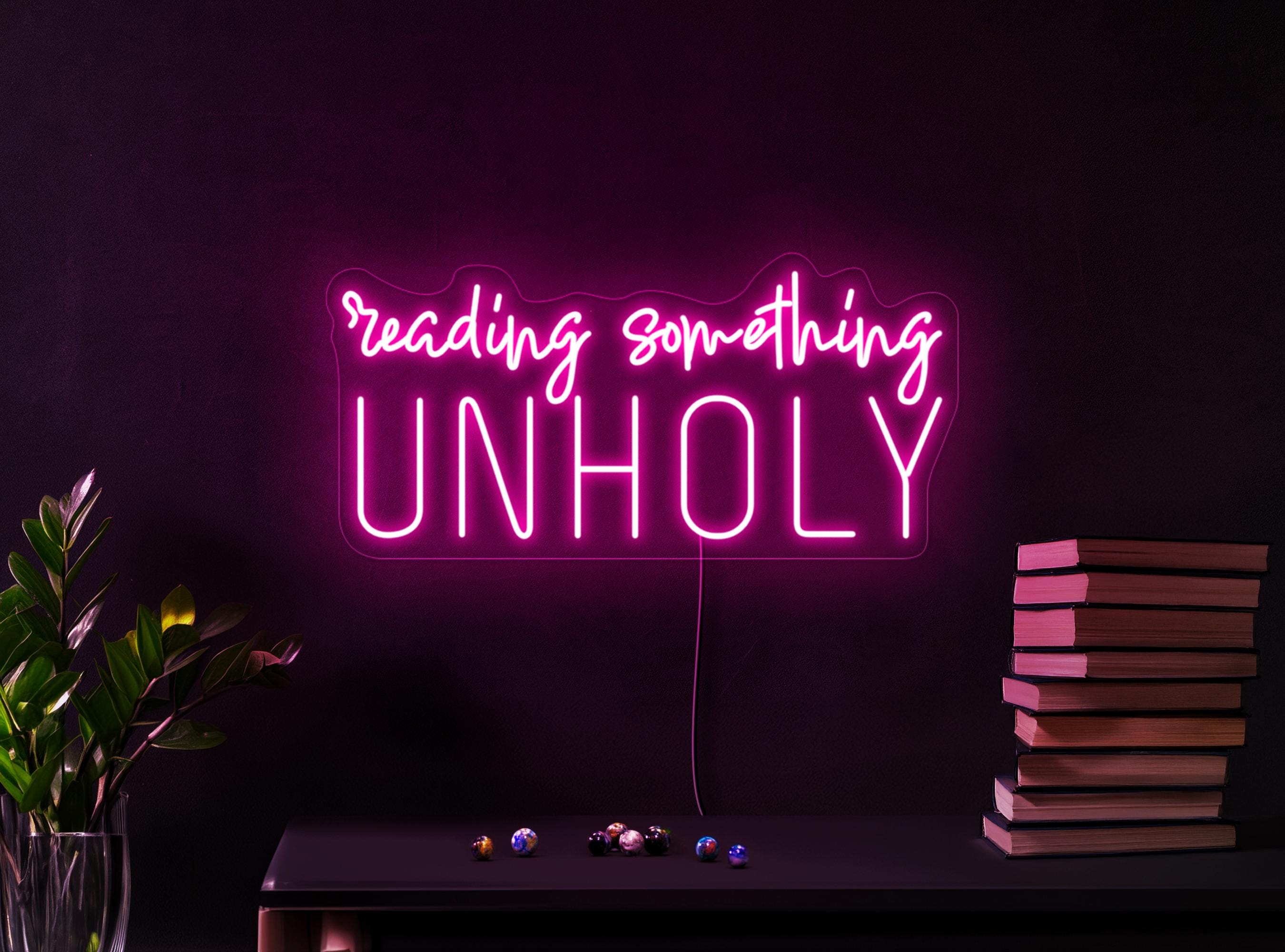 Reading Something Unholy Neon Sign, Reading Neon Sign, Library Neon Sign, Bookish Neon Sign, Bookworm Gift, Bookish Decor, Library Art Decor