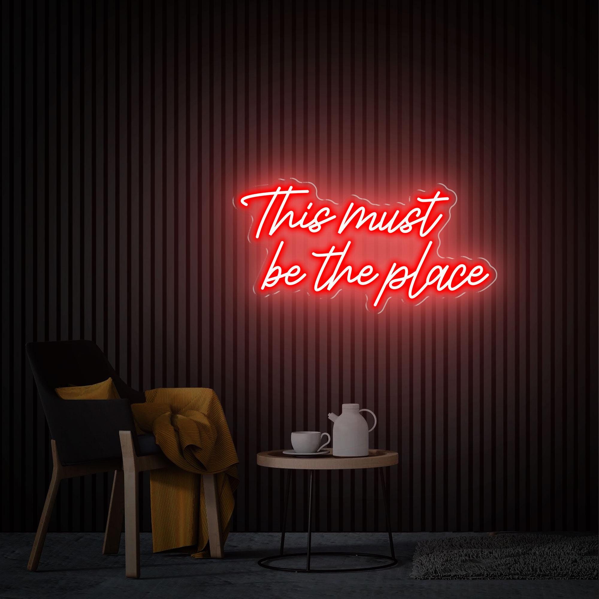 This Must Be The Place Neon Sign, Home Party Decor, Custom Wall Decor, Led Sign Wall Art, Neon Lights Wedding Decor, Personalized Gifts