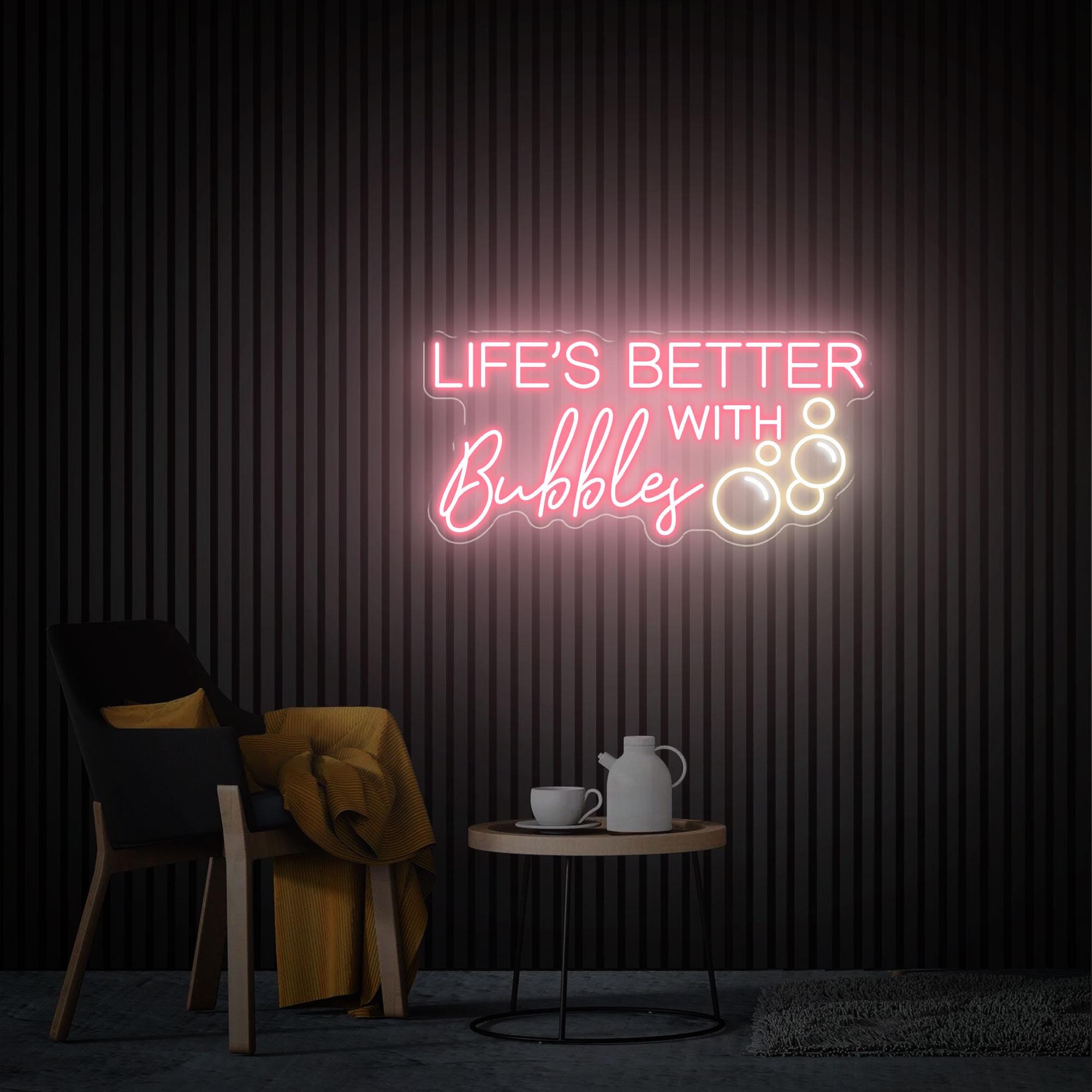 Life is better with Bubbles Neon Sign, Custom Neon Sign, Champagne Wall Decor, Bubbles Neon Wall Art, Wedding Backdrop Party Decor Gifts