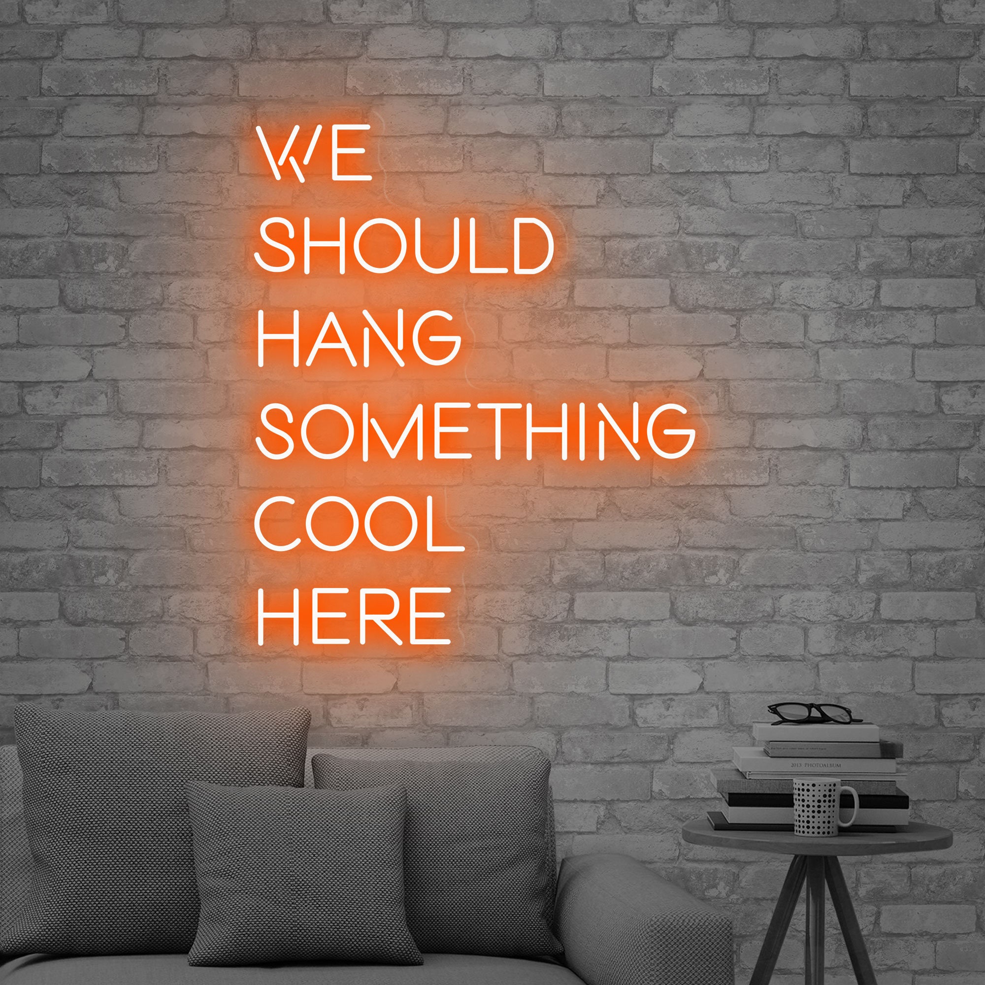 We Should Hang Something Cool Here Neon Sign, Neon LED Wall Decor, living room wall light art, Wall Party Decor, Custom Bar Sign