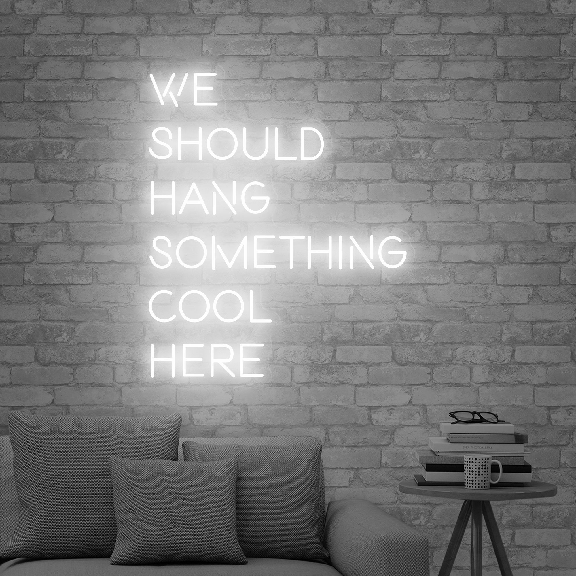 We Should Hang Something Cool Here Neon Sign, Neon LED Wall Decor, living room wall light art, Wall Party Decor, Custom Bar Sign
