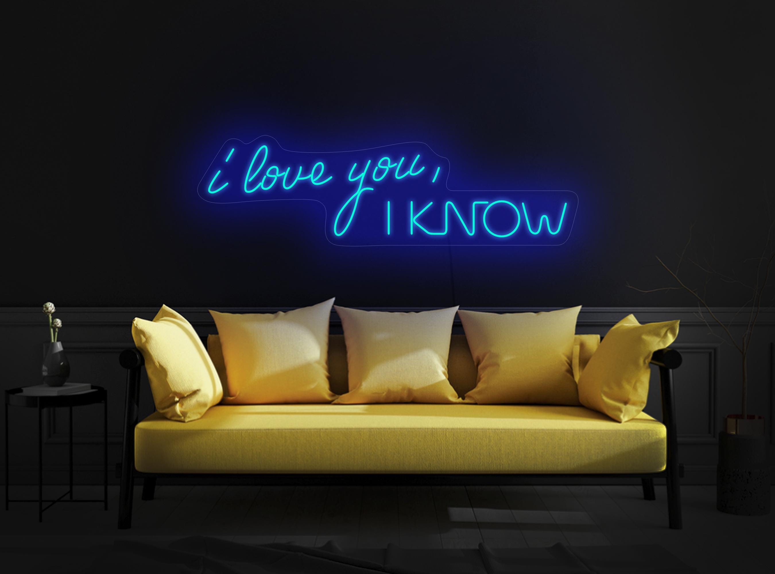 I Love You I Know Neon Sign, Wedding Neon Sign, Funny Wedding Sign, Couple Gift, Love Neon Sign, Wedding Backdrop Sign, Love Wall Art Decor