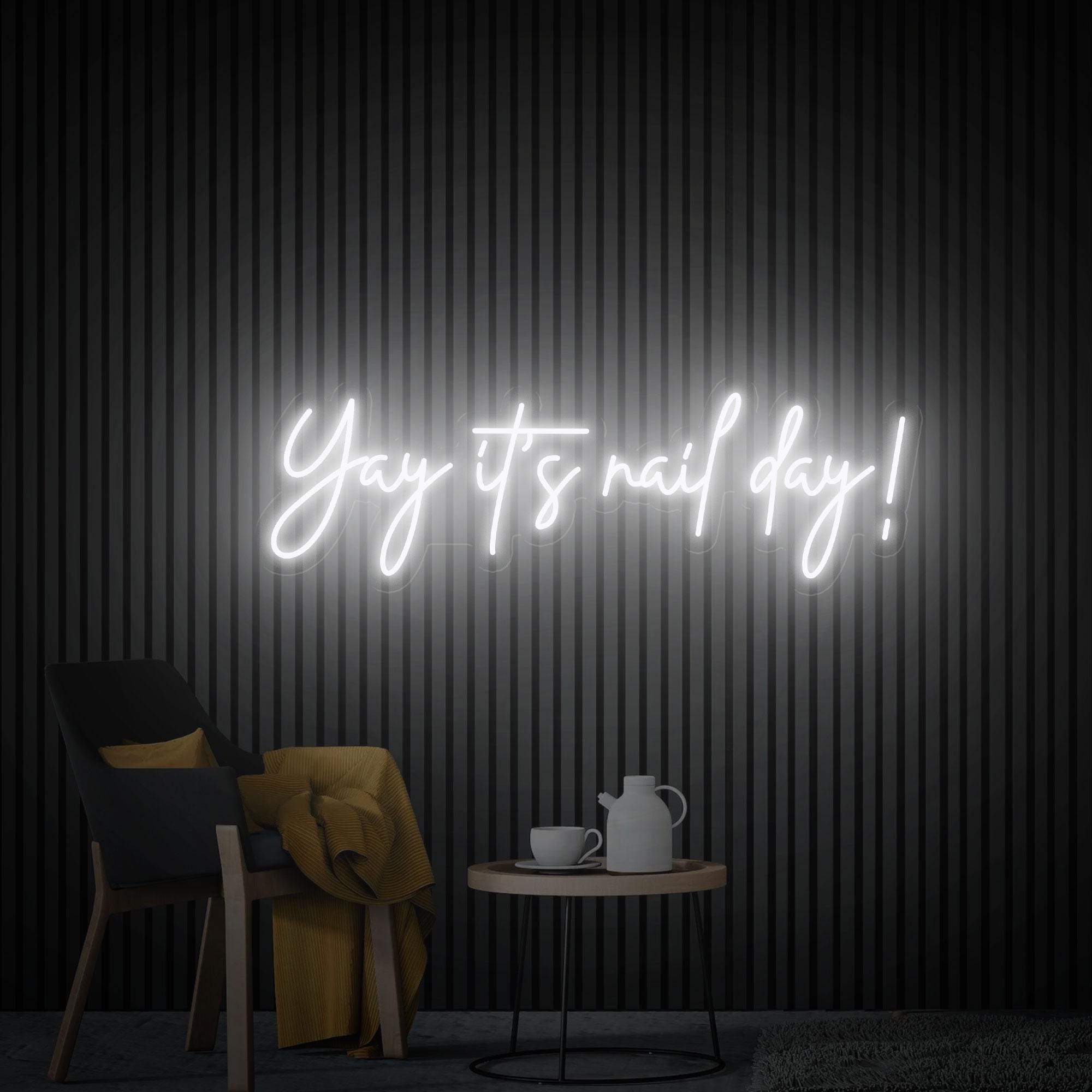 Yay It's Nail Day Neon Sign, Custom Salon Logo Nail Wall Art, Beauty Salon Decor, Nail Led Sign, Custom Glow Business Sign Personalized Gift