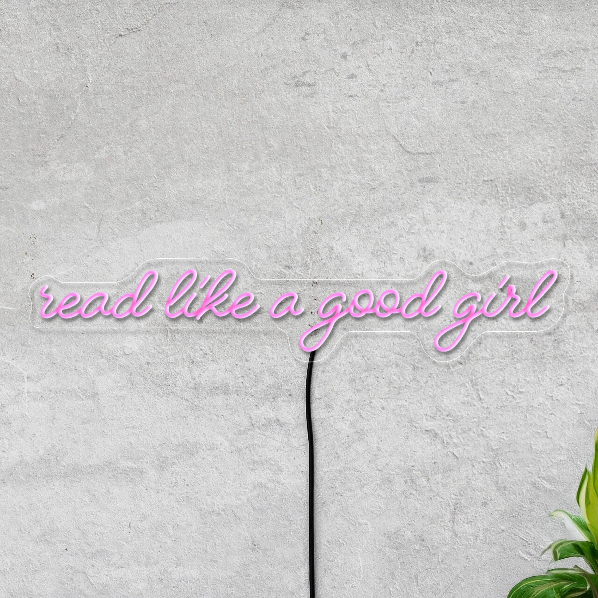 Read Like A Good Girl Neon Sign, Reading Neon Sign, Bookworm Neon Sign, Book Neon Sign, Bookworm Gift, Bookish Neon Sign, Library Sign Decor