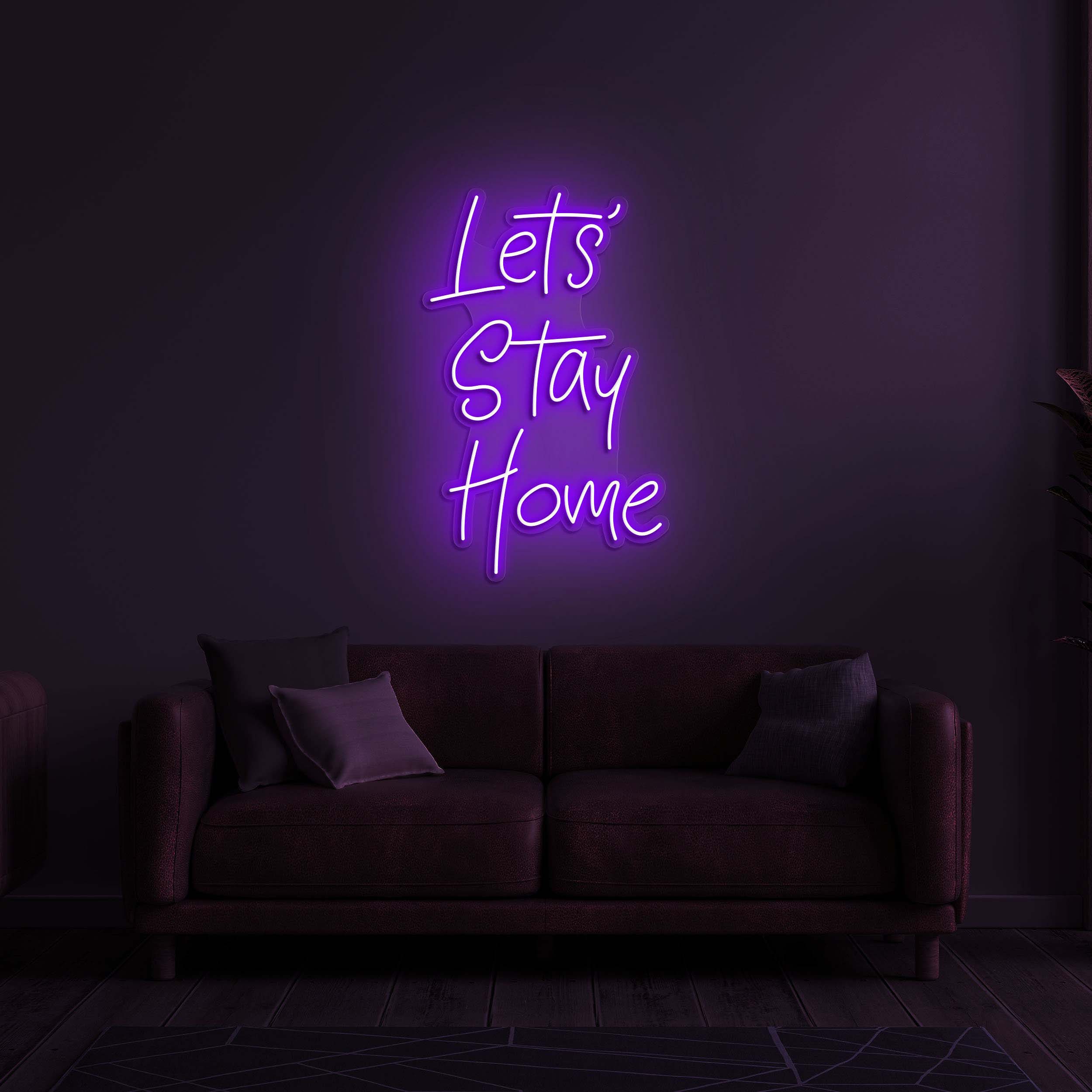 Let's Stay Home Neon Sign, Night Light, Decor for Home Bedroom, LED Neon Art, Personalized Neon Sign, Neon Bar Sign, Home Decor Neon Light