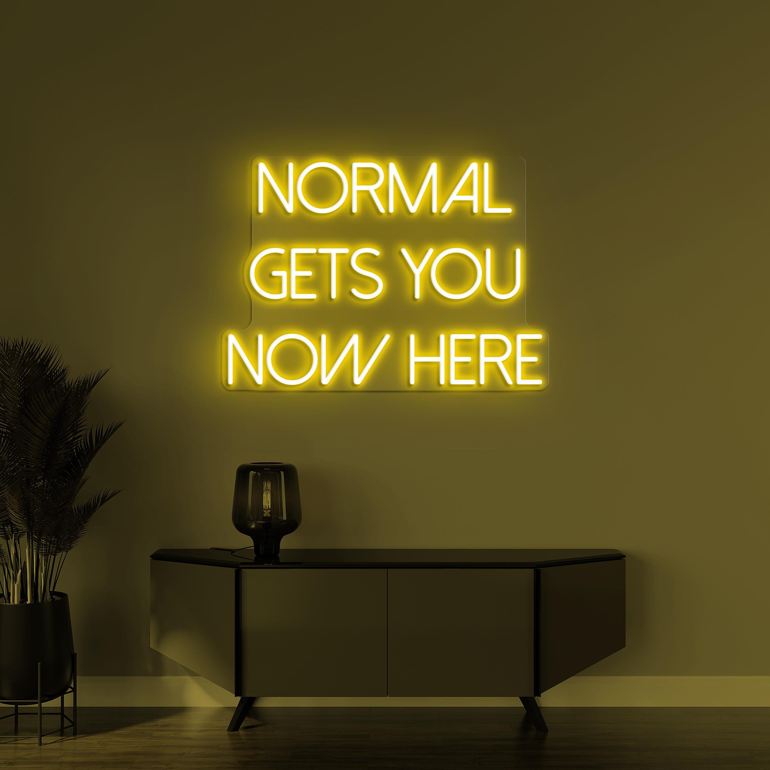 Normal Gets You Now here Neon Sign, Normal Gets You Nowhere LED Light, Office Wall Decor, Home Meon Art, Custom Neon Sign, Living Room Sign