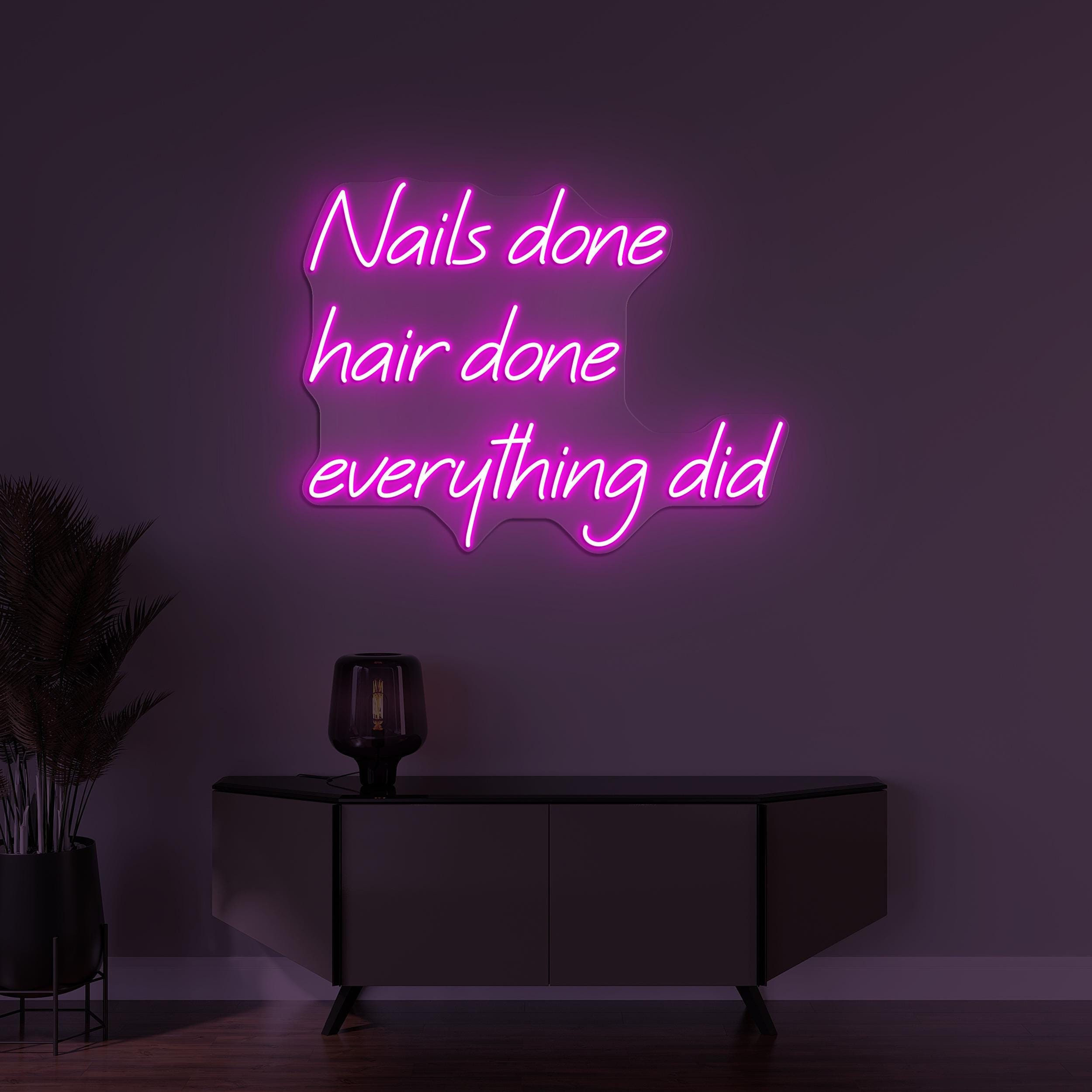 Nail Done Hair Done Neon Sign, Everything Did LED Light, Beauty Saloon Wall Decor, Barber Shop Wall Sign, Custom Sign, Salon Decor for Walls