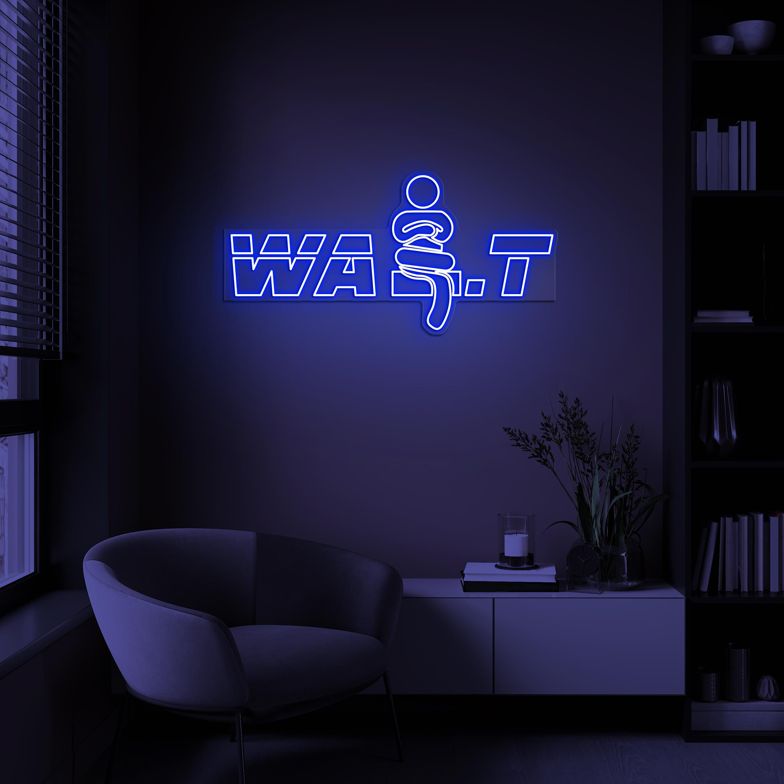 Wait Neon Sign, Wait LED Light, Wait Wall Decor, Hold On Door Sign, Custom Neon Sign, Shop Wall Decor, Store Door Sign, Patience Wall Art