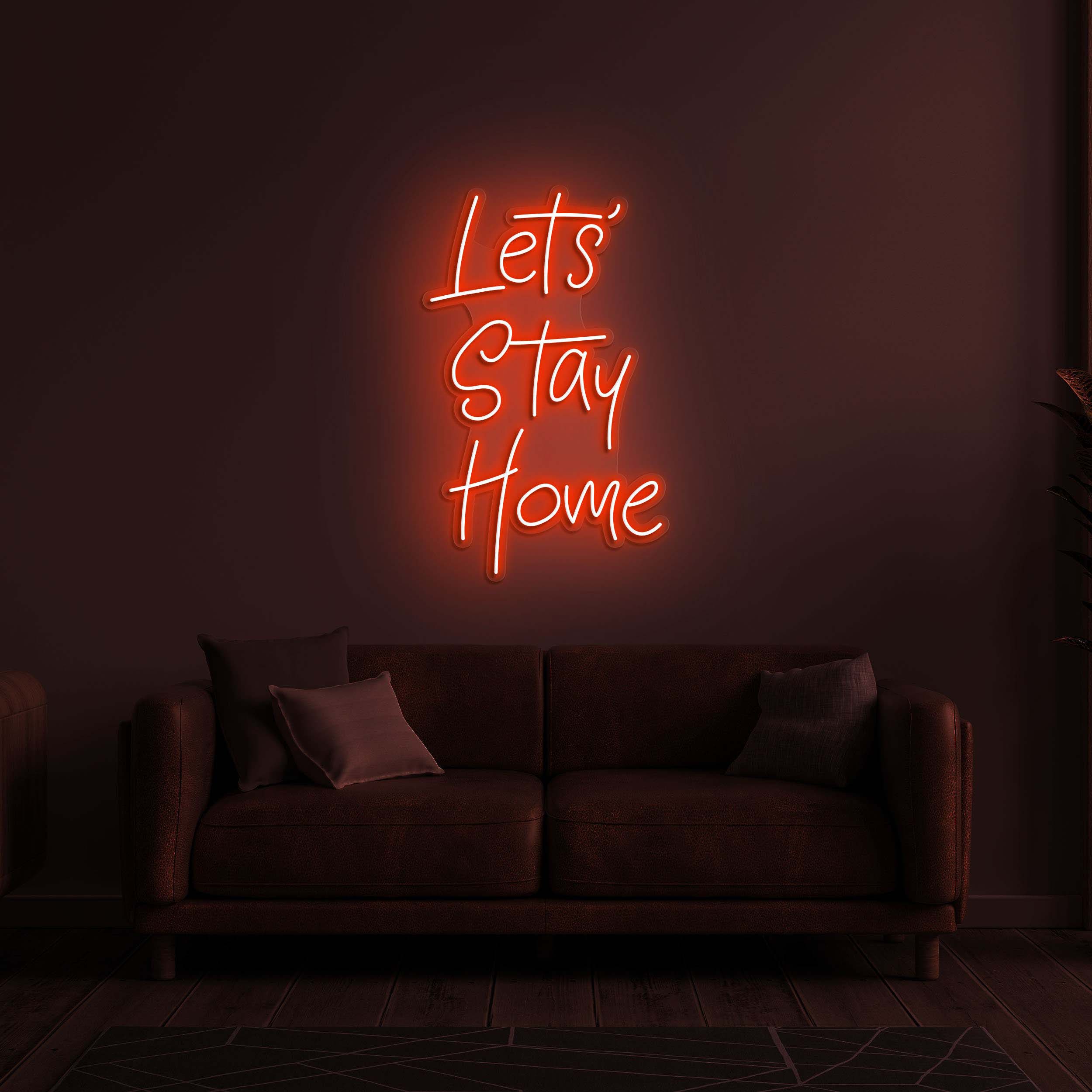 Let's Stay Home Neon Sign, Night Light, Decor for Home Bedroom, LED Neon Art, Personalized Neon Sign, Neon Bar Sign, Home Decor Neon Light