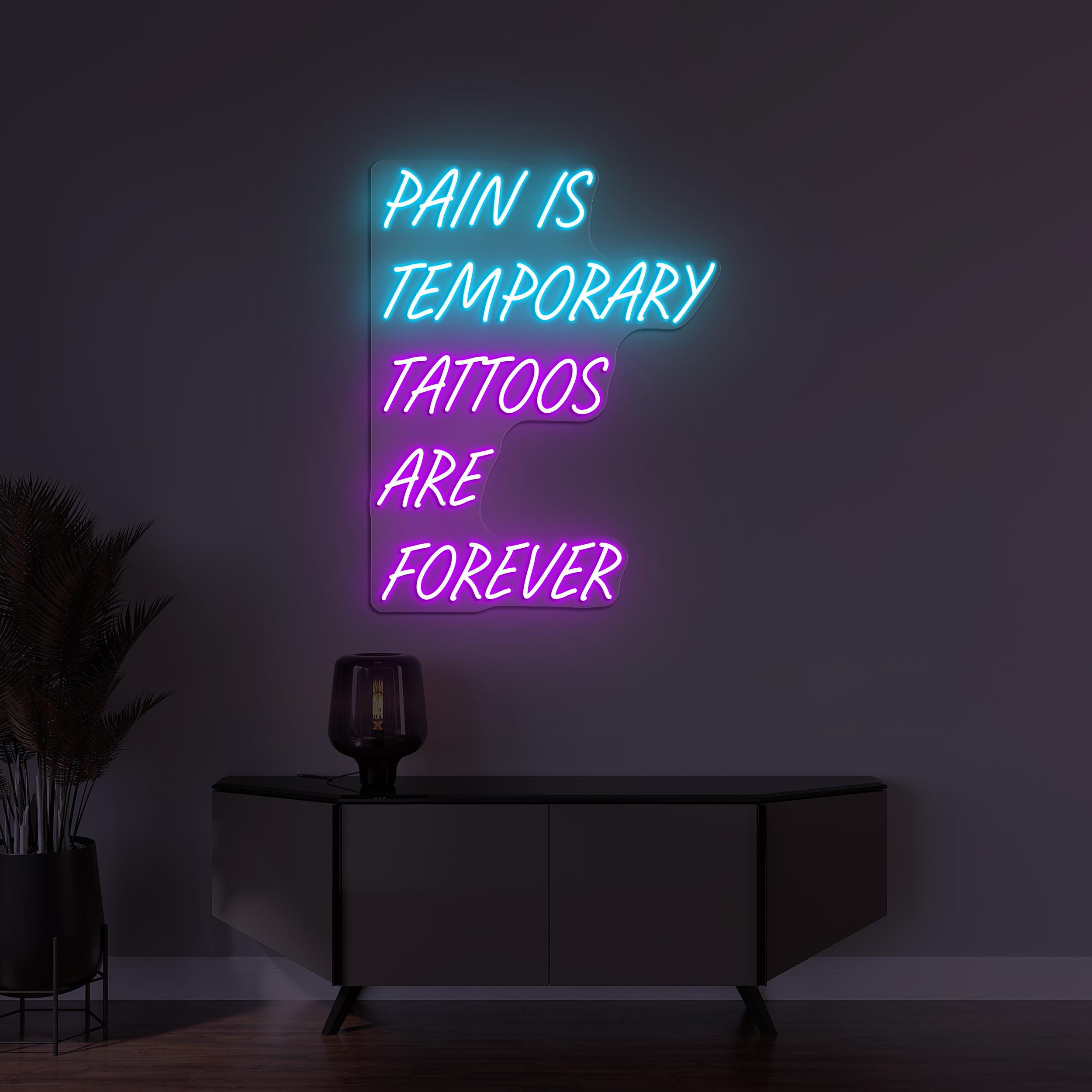 Tattoos Are Forever Neon Sign, Pain Is Temporary LED Light, Tattoo Wall Decor, Tattoo Quote Neon Sign, Tattoo Shop Decor, Tattoo Lover Gift