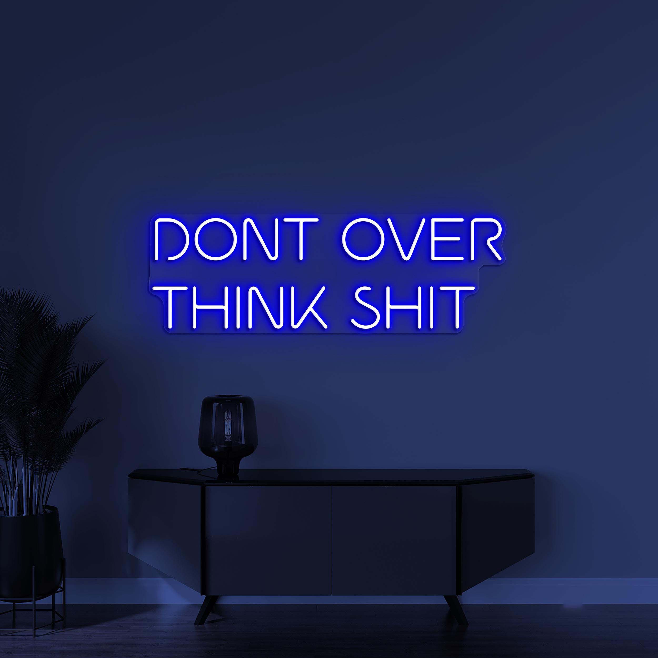 Don't Overthink Shit Neon Sign, Don't Overthink Shit LED Light, Motivational Wall Decor, Home Wall Art, Studio Dorm Light, Bar & Shop Decor