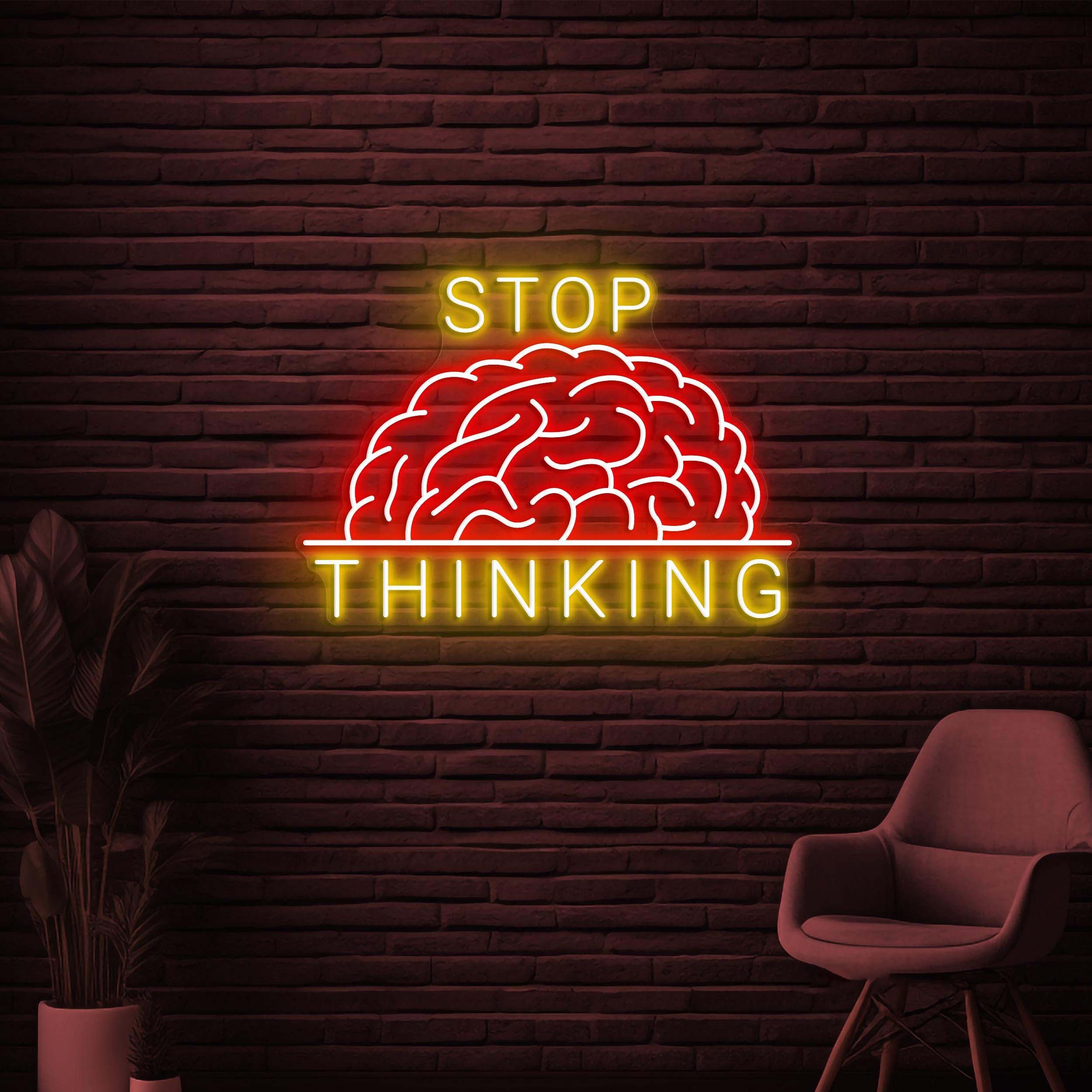 Stop Thinking Neon Sign, Stop Thinking LED Sign, Brain Wall Decor, Chill Wall Light, Home Wall Decor, Hospital Wall Art, Game Room Neon Sign