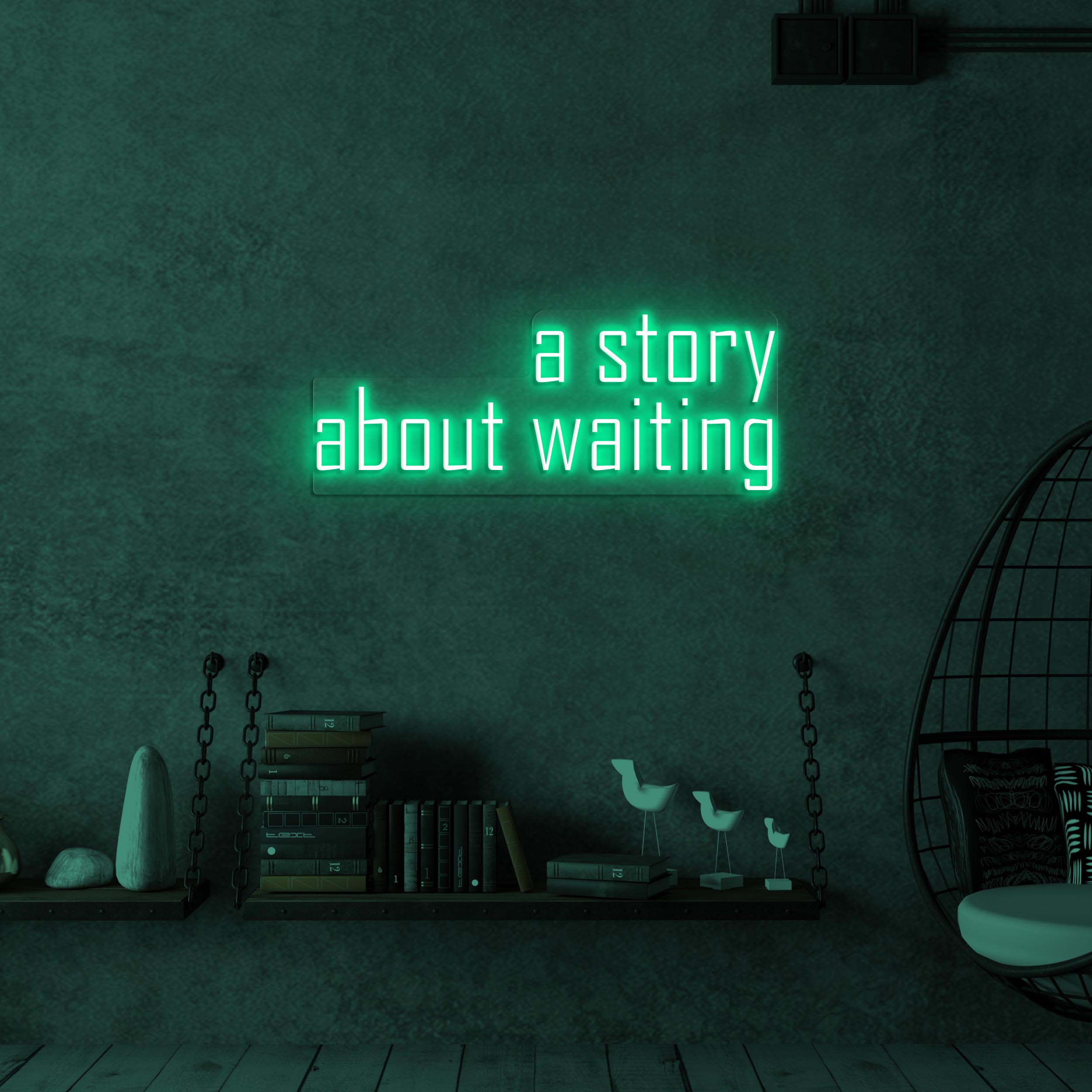 A Story About Waiting Neon Sign, A Story About Waiting LED Light, Lounges Wall Decor, Cafes Walll Art, Custom Neon Sign, Relaxed Spaces Sign
