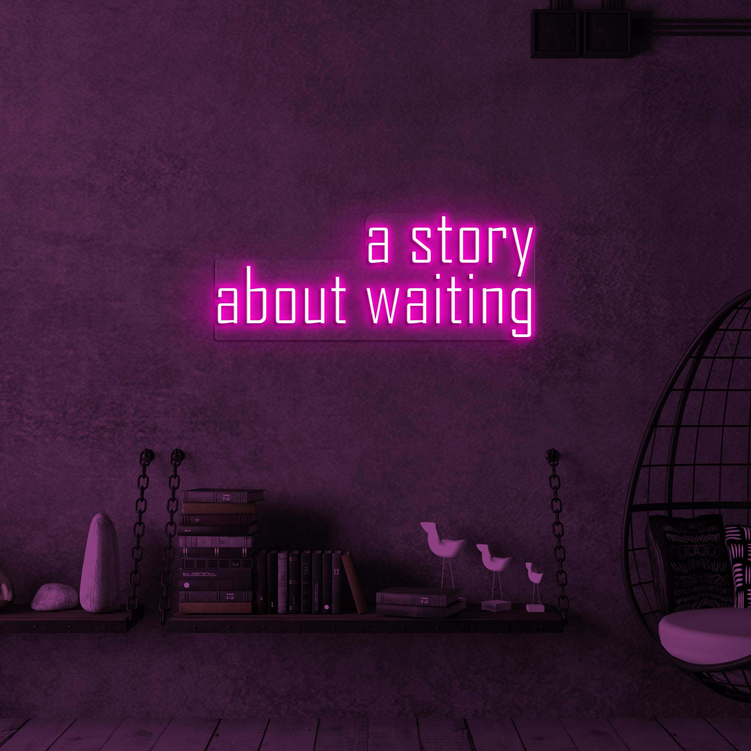 A Story About Waiting Neon Sign, A Story About Waiting LED Light, Lounges Wall Decor, Cafes Walll Art, Custom Neon Sign, Relaxed Spaces Sign