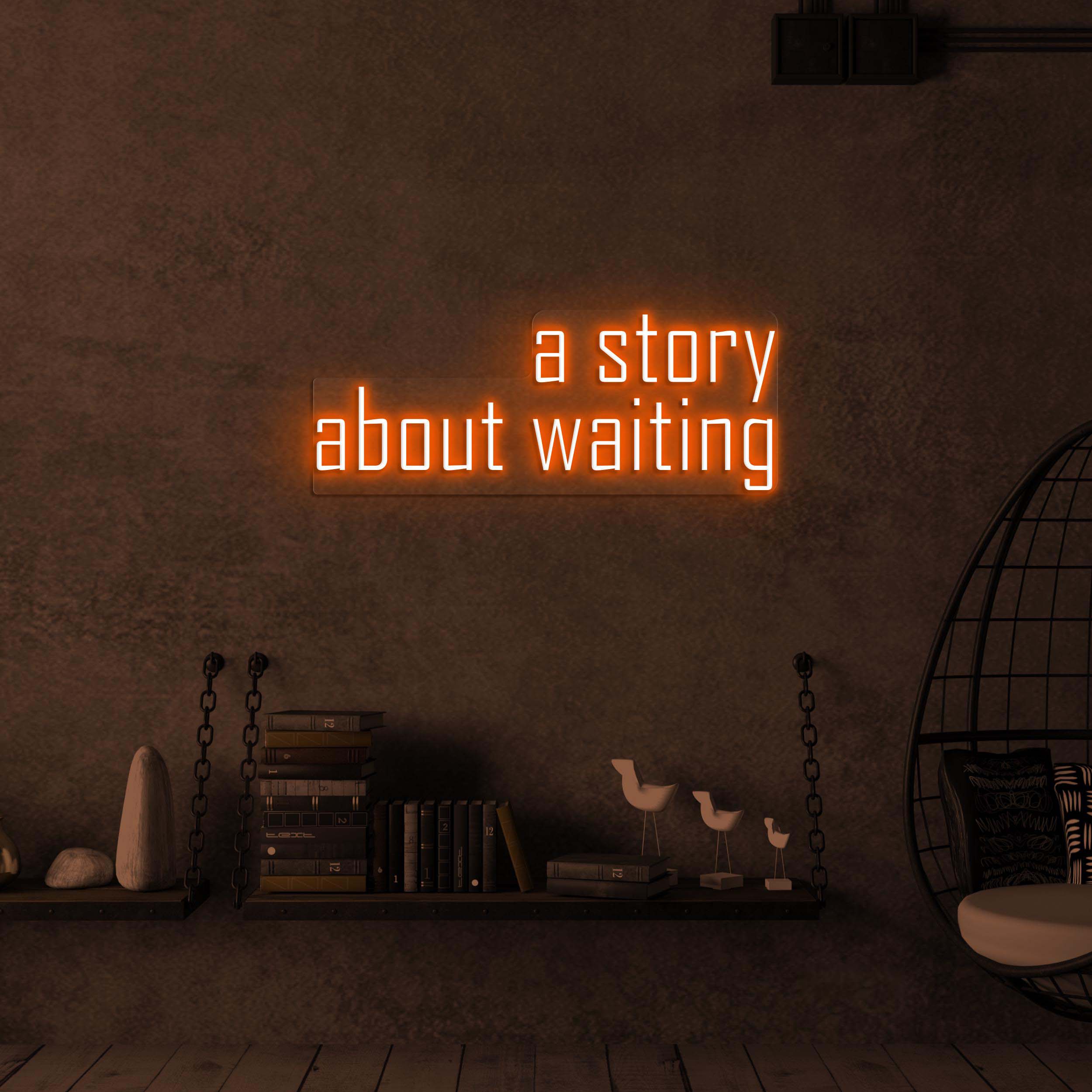 A Story About Waiting Neon Sign, A Story About Waiting LED Light, Lounges Wall Decor, Cafes Walll Art, Custom Neon Sign, Relaxed Spaces Sign