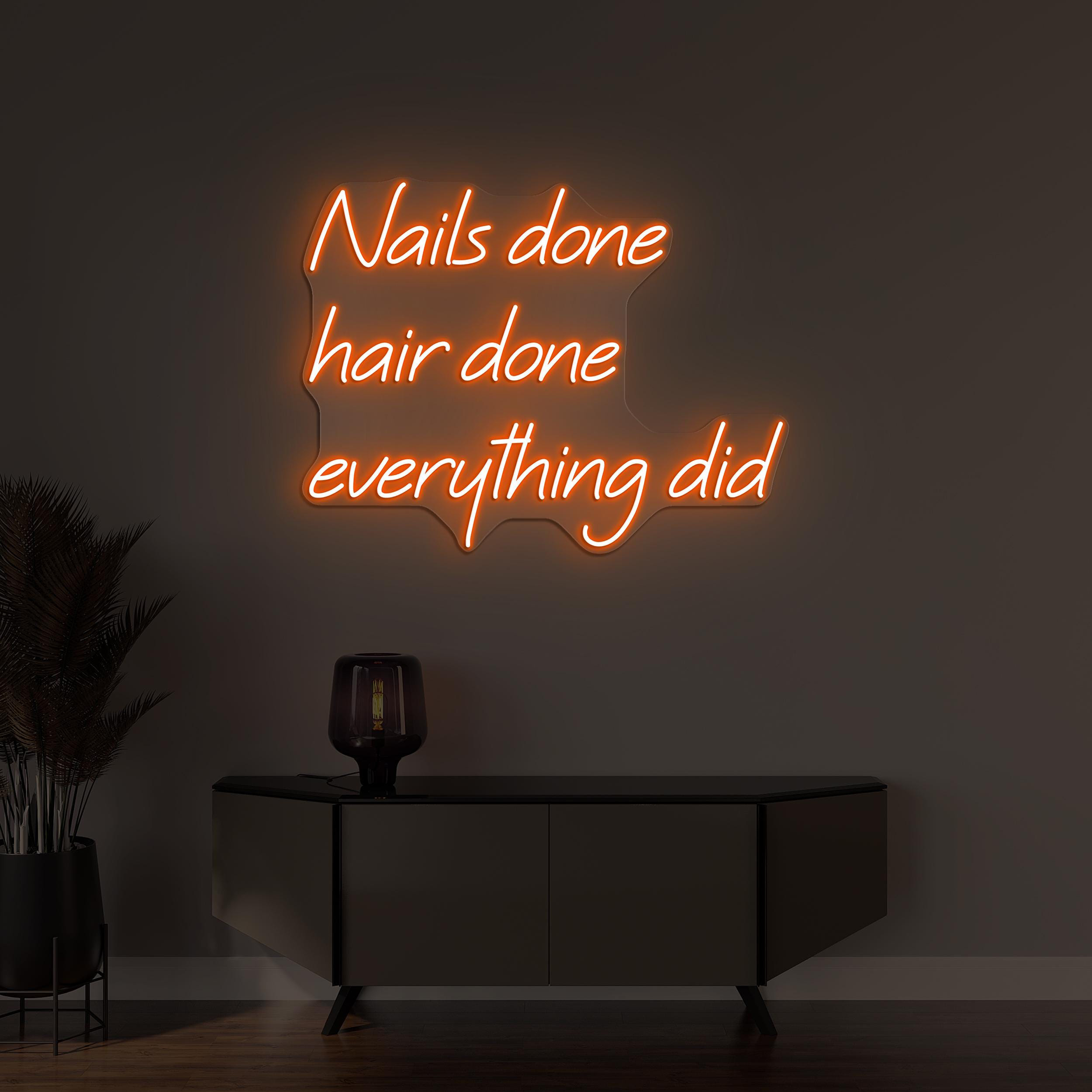 Nail Done Hair Done Neon Sign, Everything Did LED Light, Beauty Saloon Wall Decor, Barber Shop Wall Sign, Custom Sign, Salon Decor for Walls