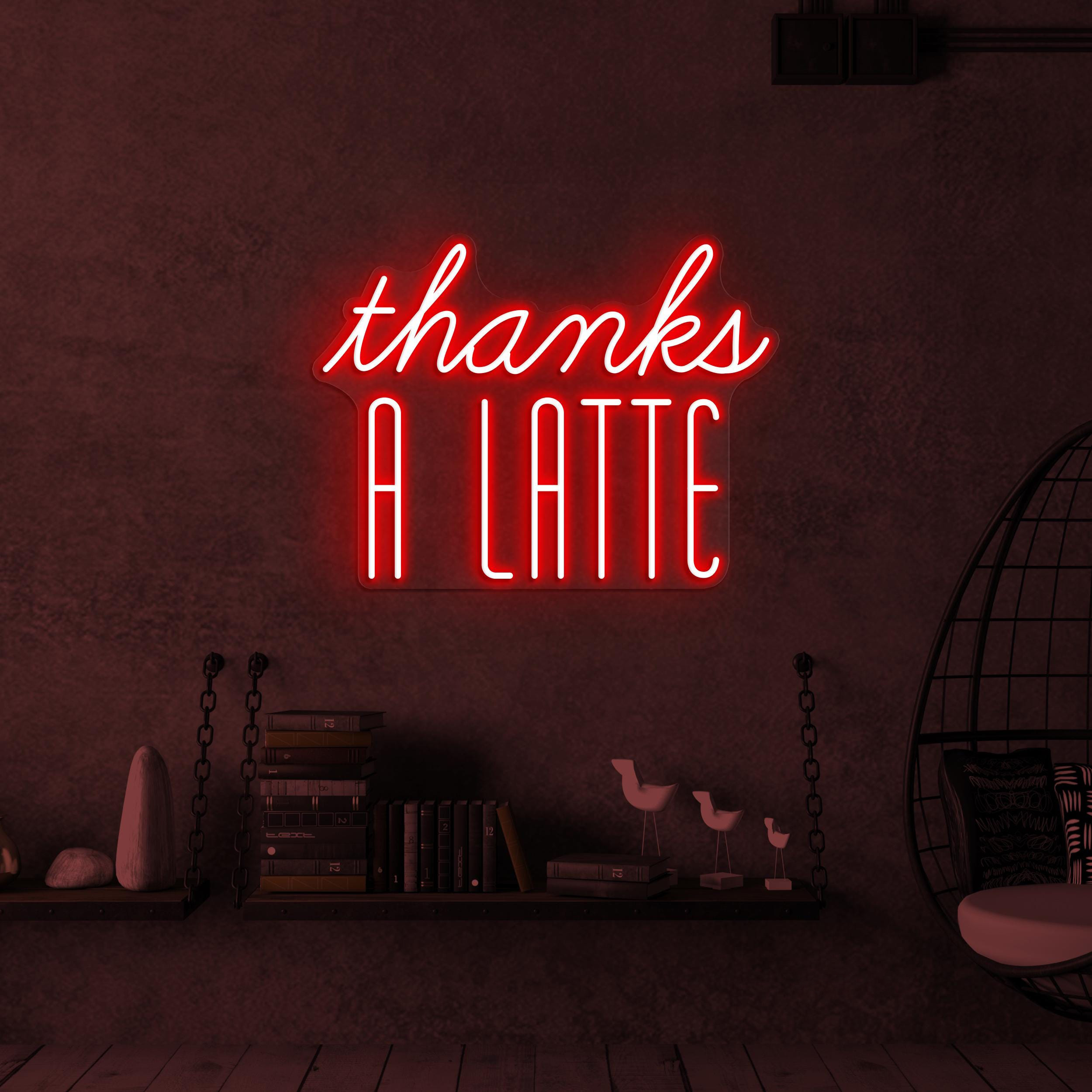 Thanks a Latte Neon Sign, Thanks a Latte LED Light, Coffee Shop Wall Art, Custom Neon Sign, Food Shop Neon Light, Restaurant Wall Decor